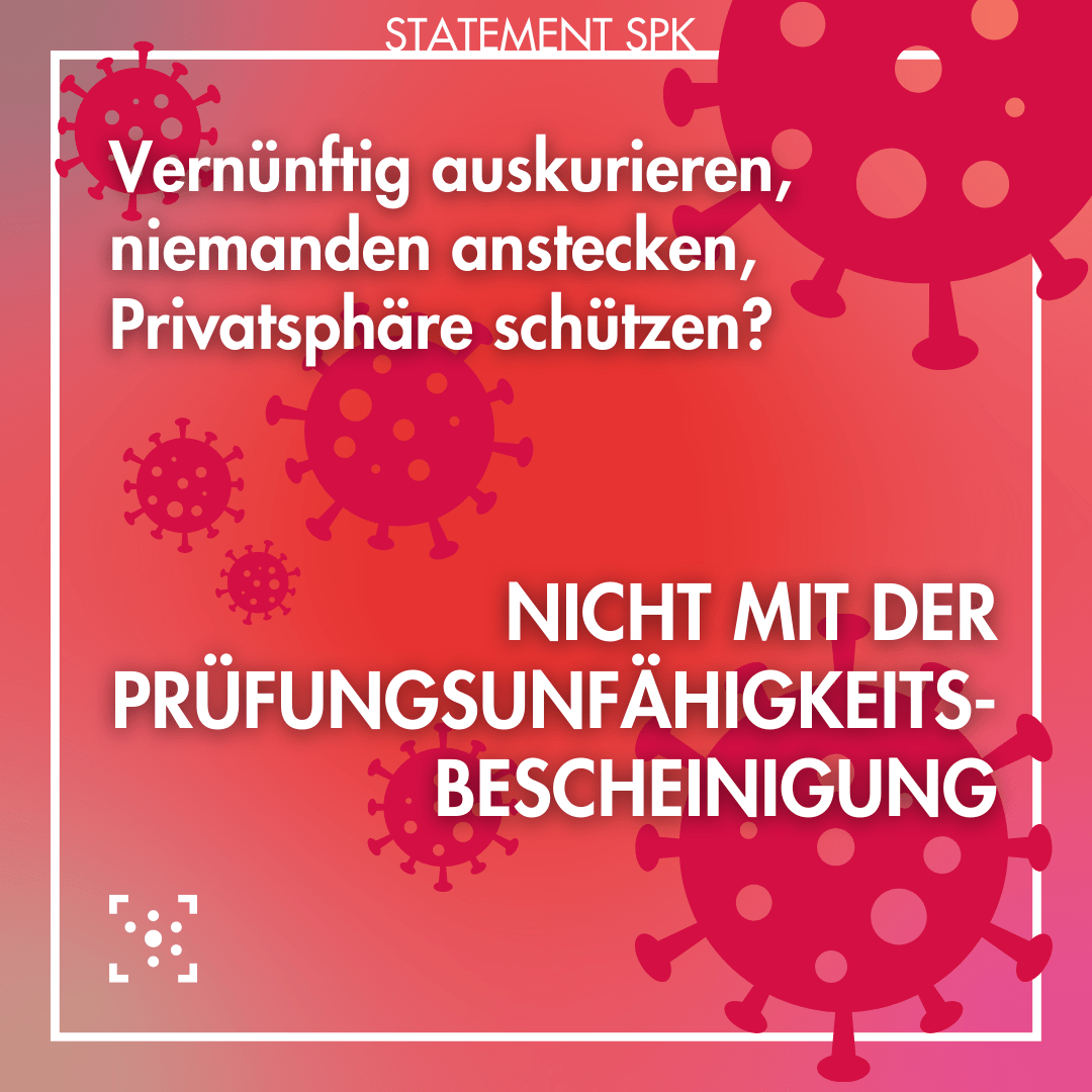 Ein rot-pinker Hintergrund, auf dem pinke comichafte Viren rumschweben. Darauf steht: "Vernünftig auskurieren, niemanden anstecken, Privatsphäre schützen? - Nicht mit der Prüfungsunfähigkeitsbescheinigung" Darunter ist das Logo des Stura Halle.