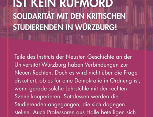 Aufklärung ist kein Rufmord – Solidarität mit den kritischen Studierenden in Würzburg!
